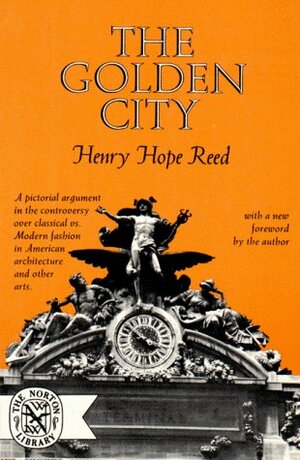 The Golden City by Henry Hope Reed
