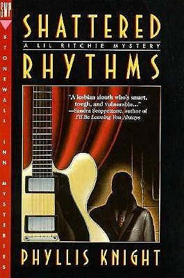 Shattered Rhythms by Phyllis Knight