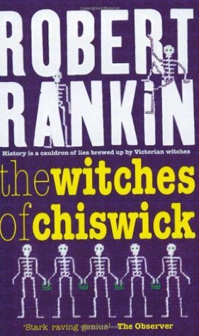 The Witches of Chiswick by Robert Rankin