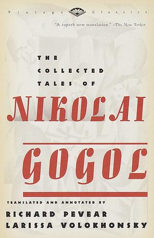 Collected  Works of Nikolai Gogol by Nikolai Gogol