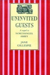 Uninvited Guests by Jane Gillespie