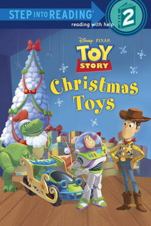 Christmas Toys (Disney/Pixar Toy Story) by The Walt Disney Company, Jennifer Liberts Weinberg