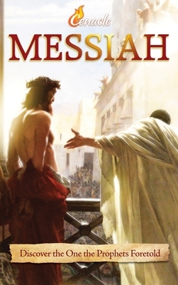 Messiah: Discover the One the Prophets Foretold by Rick Rotondi