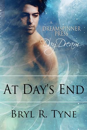 At Day's End by Bryl R. Tyne