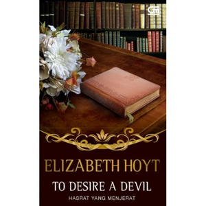 To Desire a Devil- Hasrat yang Menjerat by Elizabeth Hoyt