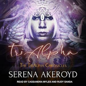 Winged Wolf: The TriAlpha Collection by Serena Akeroyd