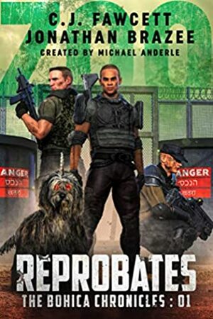 Reprobates by C.J. Fawcett, Michael Anderle, Jonathan Brazee