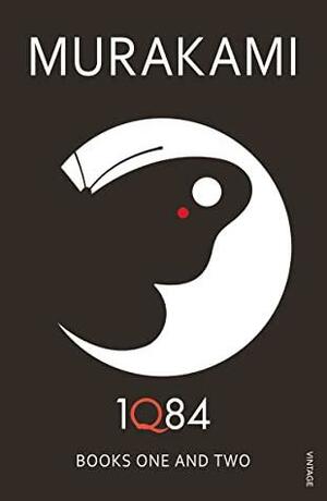 1Q84: Books 1 and 2 by Haruki Murakami