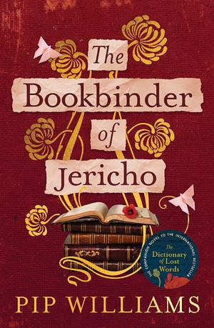 The Bookbinder of Jericho by Pip Williams