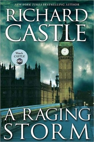A Raging Storm by Richard Castle