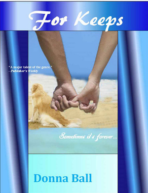 For Keeps by Donna Ball, Donna Carlisle