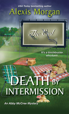 Death by Intermission by Alexis Morgan