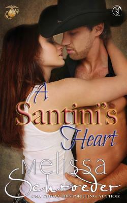 A Santini's Heart by Melissa Schroeder