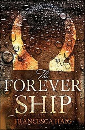 The Forever Ship by Francesca Haig