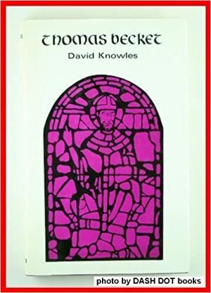 Thomas Becket by David Knowles