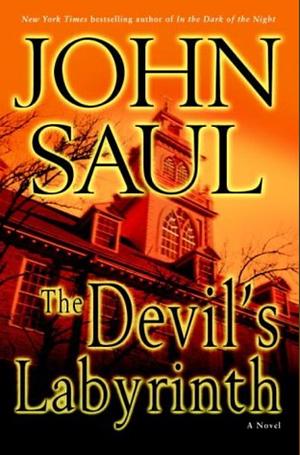 The Devil's Labyrinth: A Novel by John Saul