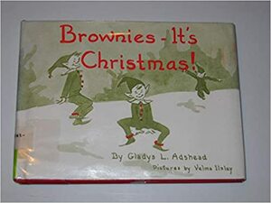 Brownies - It's Christmas! by Gladys L. Adshead