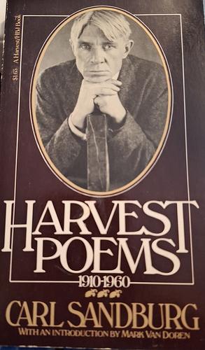Harvest Poems, 1910-1960 by Mark Van Doren, Carl Sandburg