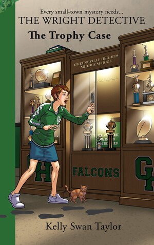 The Trophy Case by Kelly Swan Taylor