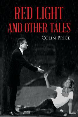 Red Light: and other tales by Colin Price