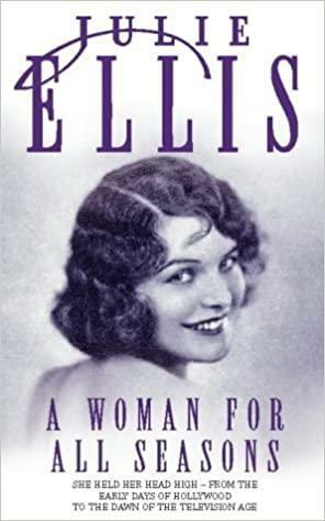 A Woman For All Seasons by Julie Ellis