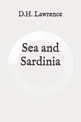 Sea and Sardinia: Original by D.H. Lawrence