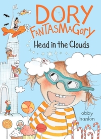 Dory Fantasmagory: Head in the Clouds by Abby Hanlon