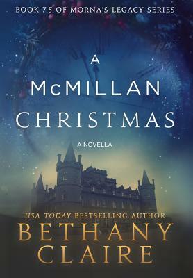 A McMillan Christmas - A Novella: A Scottish, Time Travel Romance by Bethany Claire