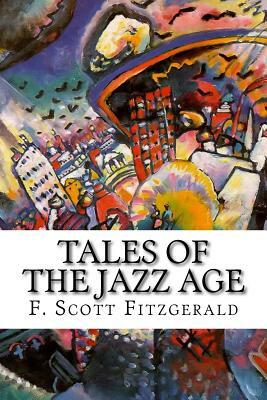 Tales of the Jazz Age by F. Scott Fitzgerald