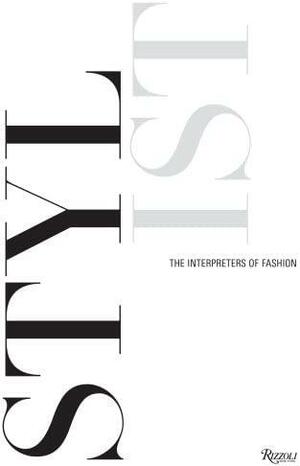 Stylist: The Interpreters of Fashion by Sarah Mower