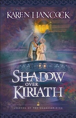 Shadow Over Kiriath by Karen Hancock