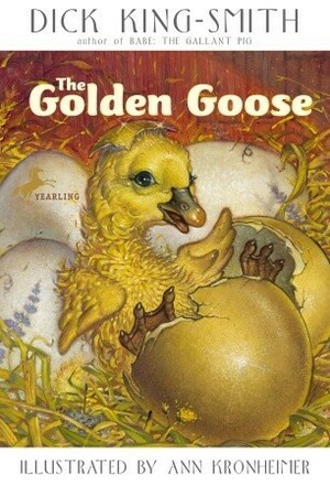 The Golden Goose by Dick King-Smith, Ann Kronheimer