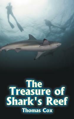 The Treasure of Shark's Reef by Thomas Cox