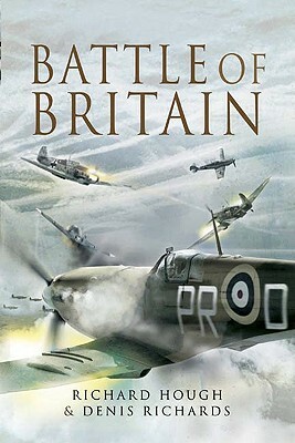 The Battle of Britain: The Jubilee History by Denis Richards, Richard Hough