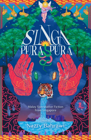 Singa-Pura-Pura by Nazry Bahrawi