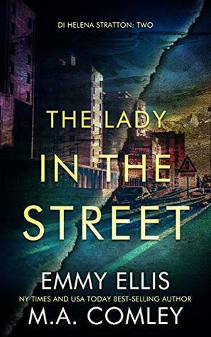 The Lady in the Street by Emmy Ellis, M.A. Comley
