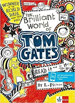 The Brilliant World of Tom Gates: Englische Lektüre A1 by Liz Pichon