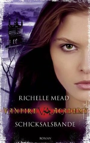 Schicksalsbande by Richelle Mead