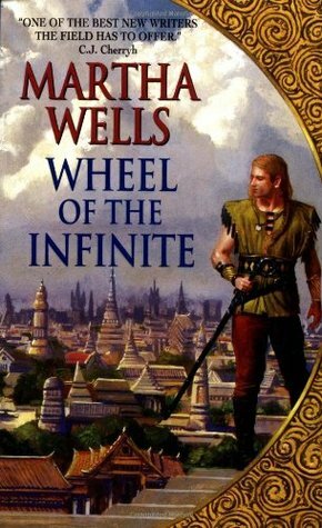 Wheel of the Infinite by Martha Wells