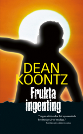 Frukta ingenting by Dean Koontz