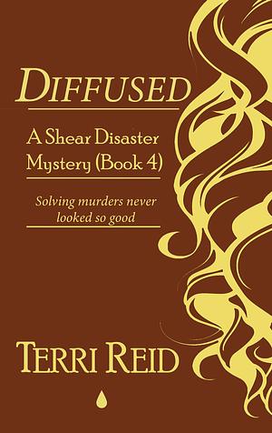 Diffused by Terri Reid, Terri Reid