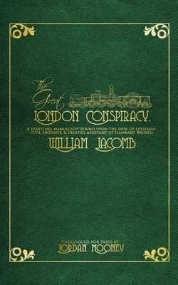 The Great London Conspiracy by Jordan Mooney