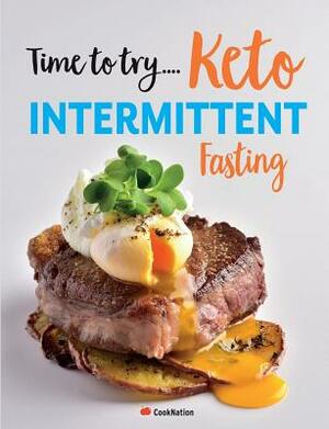 Time to try... Keto Intermittent Fasting: Calorie counted Keto recipes for weight loss & healthy living by Cooknation