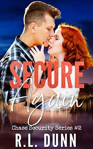 Secure Again by R.L. Dunn