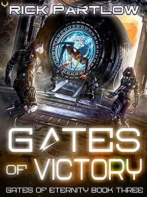 Gates of Victory by Rick Partlow