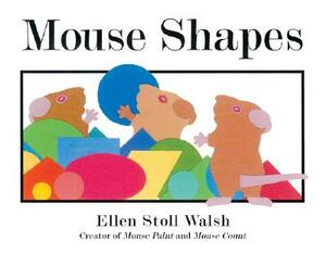 Mouse Shapes by Ellen Stoll Walsh