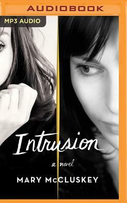 Intrusion by Mary McCluskey