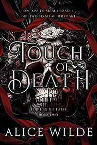 Touch of Death by Alice Wilde