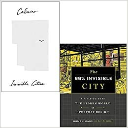 Invisible Cities By Italo Calvino & The 99% Invisible City By Roman Mars, Kurt Kohlstedt 2 Books Collection Set by Roman Mars, Kurt Kohlstedt, Italo Calvino
