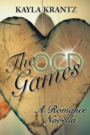 The OCD Games: A Christmas Romance Novella by Kayla Krantz